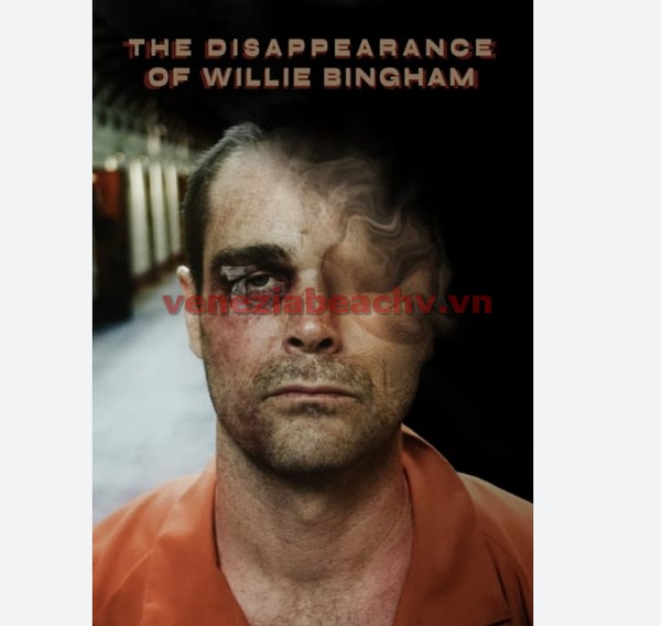 The Disappearance Of Willie Bingham Reddit Plot And Film Details Punishment Cutting Edge 
