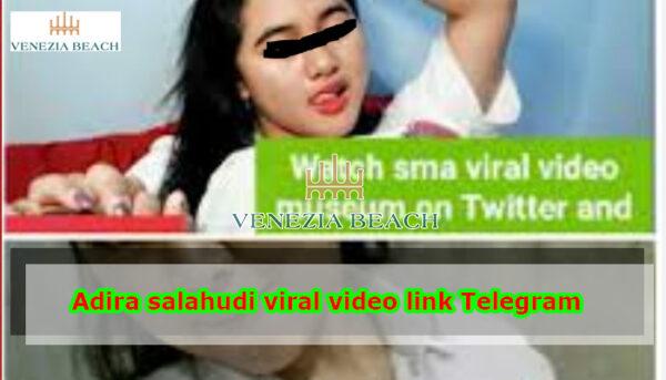 Adira salahudi viral video link Telegram