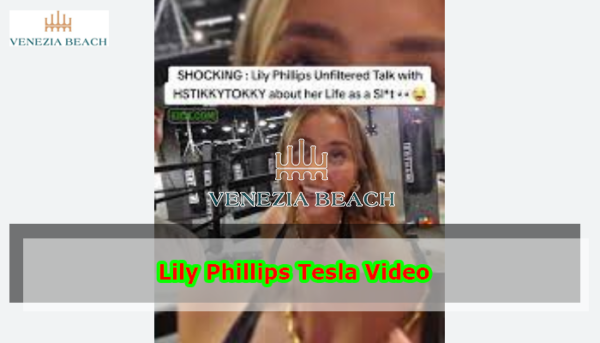Lily Phillips Tesla Video