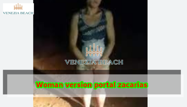 Woman version portal zacarias