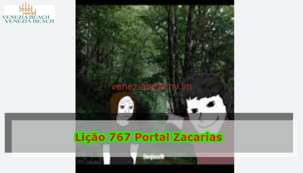 Lição 767 Portal Zacarias