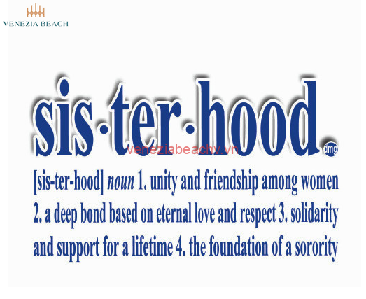 The Powerful Meaning of Sisterhood: Exploring Bonds Beyond Blood | Veneziabeachv.vn