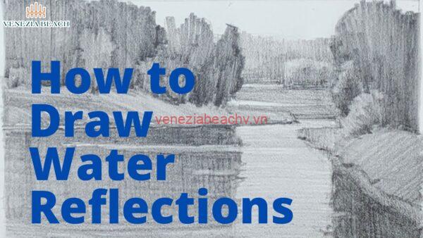 Tips and Techniques for Realistic Water Reflections