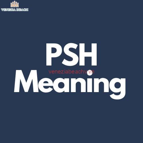      What Does Psh Mean in Text? Exploring the Meaning and Usage   