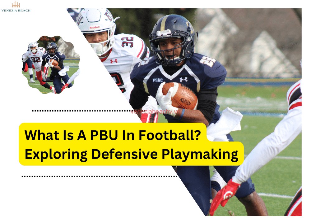What is PBU in football