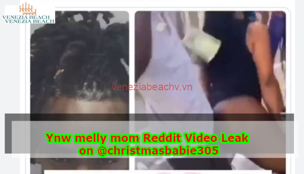 Ynw melly mom Reddit Video Leak on @christmasbabie305